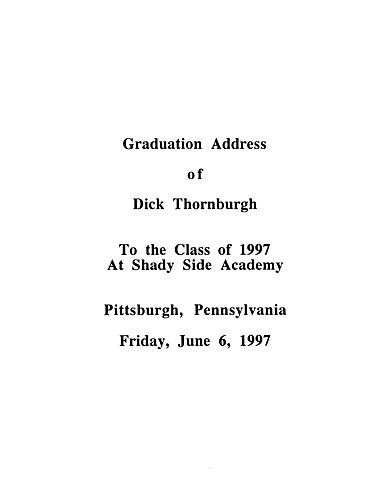 Graduation Address to the Class of 1997 at Shady Side Academy, Pittsburgh, PA