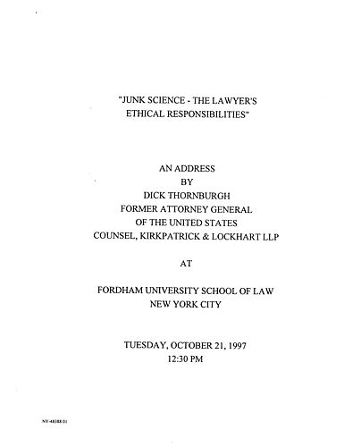 "Junk Science--The Lawyer's Ethical Responsibilities," Fordham University School of Law, New York, NY