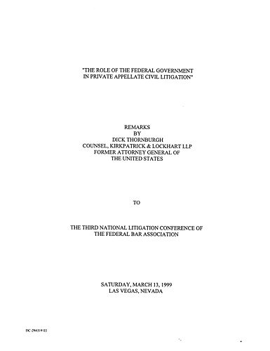 "The Role of the Federal Government in Private Appellate Civil Litigation," Third National Litigation Conference of the Federal Bar Association, Las Vegas, NV