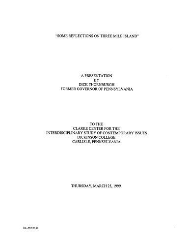 "Some Reflections on Three Mile Island," Clarke Center for the Interdisciplinary Study of Contemporary Issues, Dickinson College, Carlisle, PA