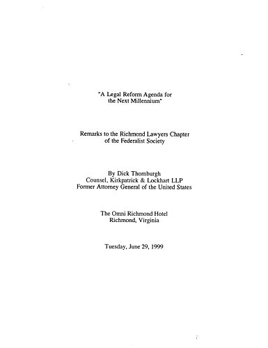 "A Legal Reform Agenda for the Next Millennium," Richmond Lawyers Chapter of the Federalist Society, Richmond, VA