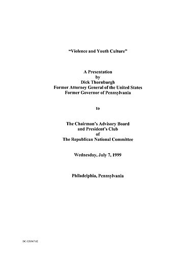 "Violence and Youth Culture," Chairman's Advisory Board and President's Club of the Republican National Committee, Philadelphia, PA