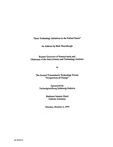 "State Technology Initiatives in the United States," Second Transatlantic Technology Forum: Perspectives of Change sponsored by Technolgiestiftung Schleswig-Holstein, Lubeck, Germany