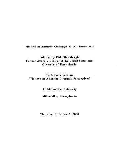 "Violence in America: Challenges to our Institutions," Conference on "Violence in America: Divergent Perspectives," Millersville University, Millersville, PA