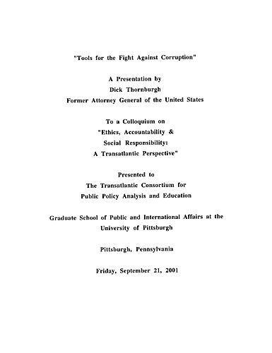 "Tools for the Fight against Corruption," Colloquium on "Ethics, Accountability and Social Responsibility: A Transatlantic Perspective," Transatlantic Consortium for Public Policy Analysis and Education, GSPIA, University of Pittsburgh, Pittsburgh, PA