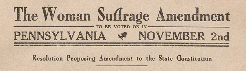 Woman's Suffrage Movement in Pennsylvania Collection