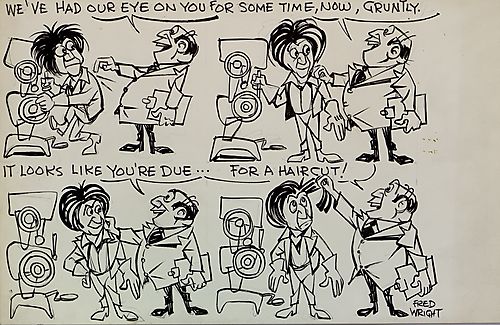 "We've Had Our Eye On You For Some Time, Now, Gruntly."