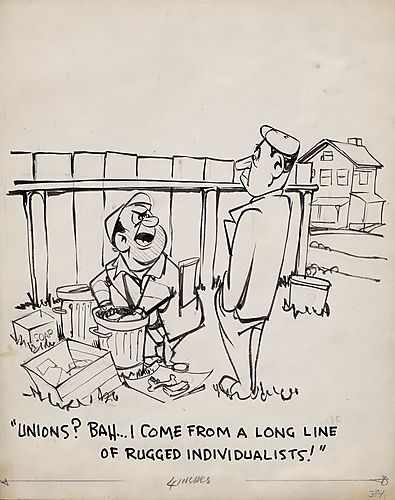"Unions? Bah, I Come From A Long Line Of Rugged Individualists!"