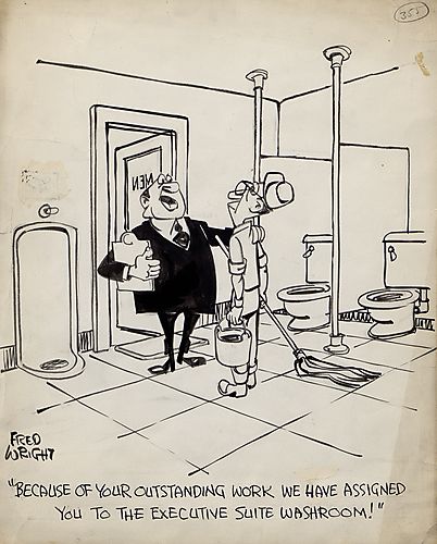 "Because of Your Outstanding Work We Have Assigned You To The Executive Suite Washroom!"