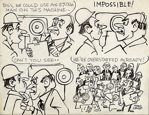 "Boss, We Could Use An Extra Man On This Machine"