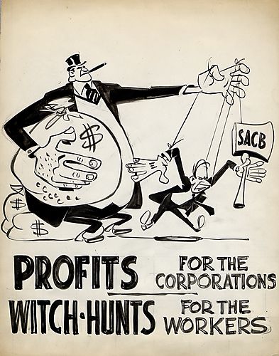 "Profits For The Corporations. Witch-Hunts For The Workers."