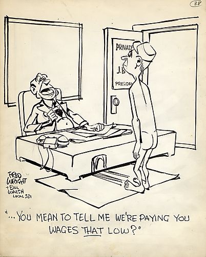 "You Mean To Tell Me We're Paying You Wages That Low?"