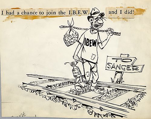 "I Had A Chance To Join The I.B.E.W. And I Did!"