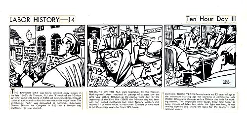 Labor History - 14: Ten Hour Day III